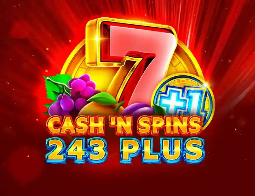 Cashn Spins 243 Plus